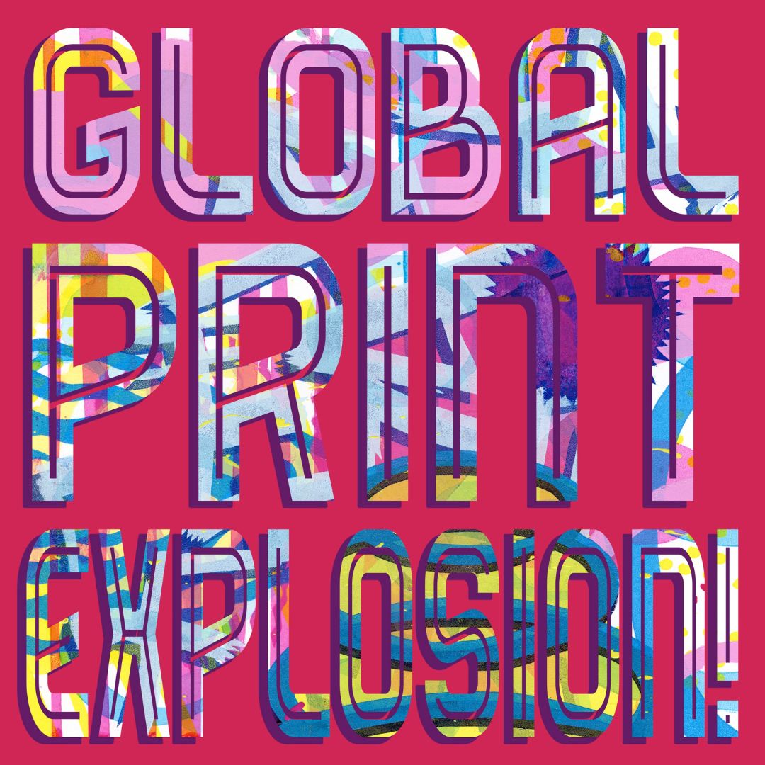 Global Print Explosion!